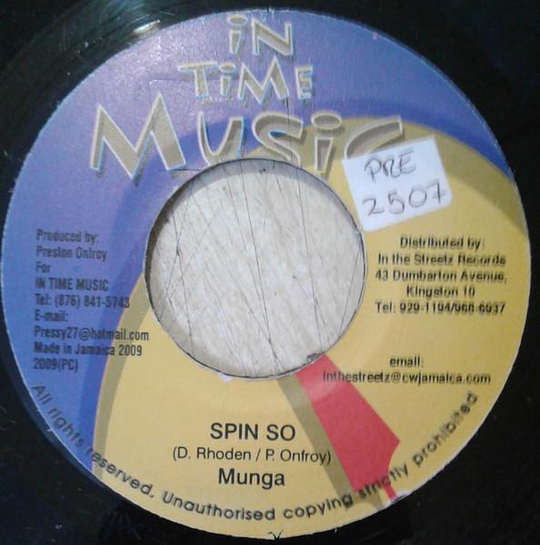 

7inch Record MUNGA - Spin So NONE In Time Music 2009 Jamaica Reggae, Ska & Dub Used