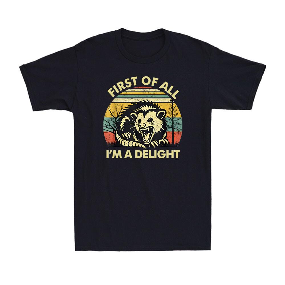 First Of All I'm A Delight Sarcastic Angry Opossum Lover Vintage Men's T-Shirt