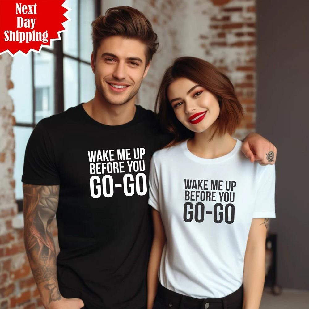 

Wake Me Up Before You Go Go T-Shirt Printed Fancy Dress 80s Matching Couple Top S