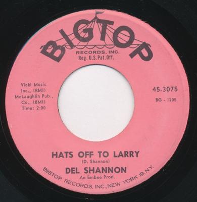 7inch Record DEL SHANNON - Hats Off To Larry / Don't Gild The  453075 Bigtop 1961 US Rock Used