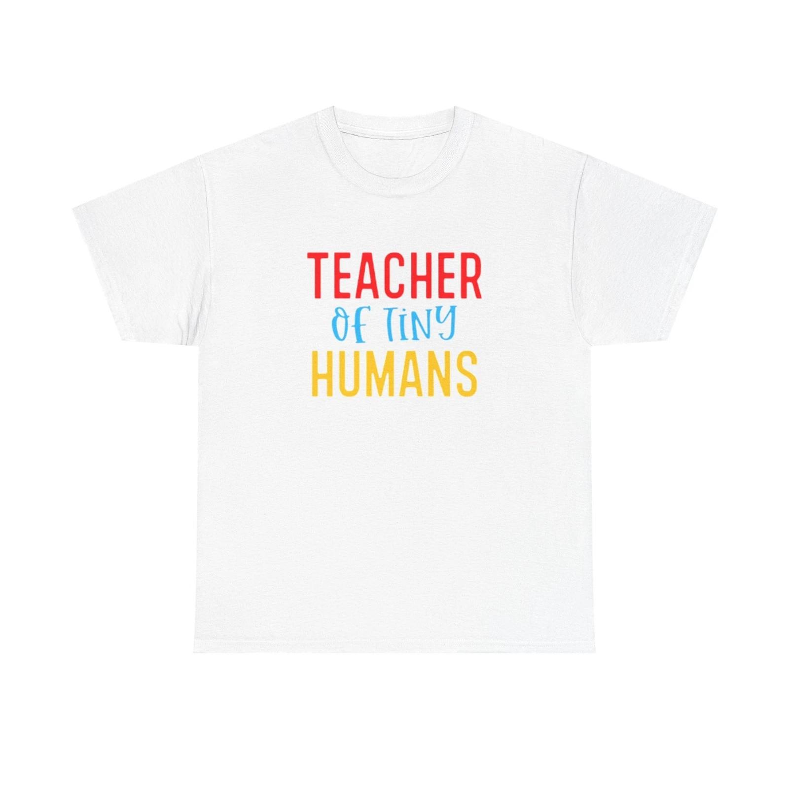 Men s and Women s T-shirts Teacher Of Tiny Humans M