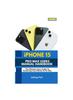 Kniha iPhone 15 Pro Max User's Manual Handbook : The Ultimate User's Guide To Mastering Your iPhone 15 Pro Max