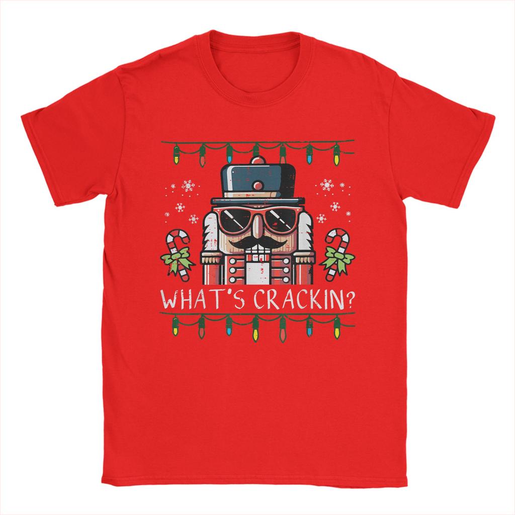 Men Christmas Nutcracker Whats Crackin Funny Xmas T Shirts Cotton Tops Short Sleeve Crew Neck Tee Shirt Plus Size TShirt