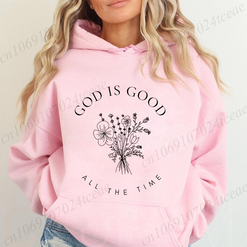 God Is Good All The Time Print Women's Casual Hoodie Sweatshirt Aesthetic Sportwear Wildflowers Christian Hoodie Hoody Shirts