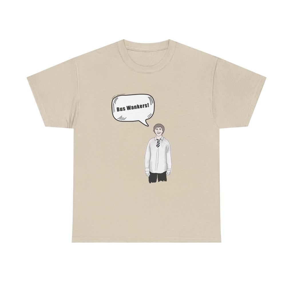 Bus W**kers T-Shirt - Inbetweeners Jay Funny Gift Tee Shirt