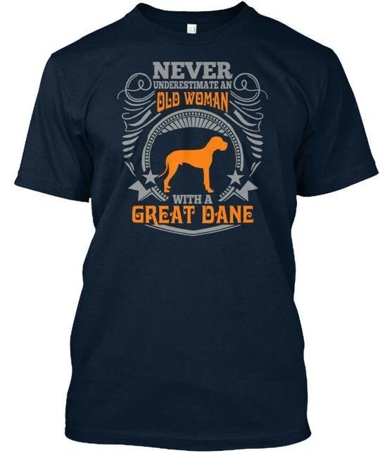 

Old Woman With A Great Dane S Never Underestimate An T shirt Made in USA S-5XL S