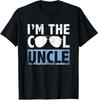 I'm The Cool Uncle Gifts Design Cool Uncle Funny Unisex T-Shirt
