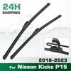 For Nissan Kicks P15 2016-2023 2017 2018 2019 2020 2021 2022 Wiper Front Wiper Blades Windshield Windscreen Window Brush 26"+16