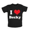 I Love Becky - Baby Kids Boys Girls Unisex T-Shirt / Babygrow - Sing Singer Lyrics Fan Love Tour
