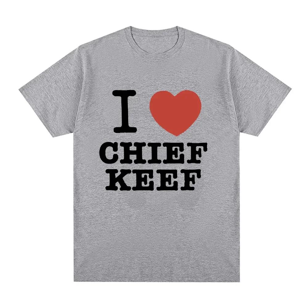 I Love Chief Keef T Shirt Unisex's Fashion Casual Short Sleeve T-shirt Vintage Gothic Oversized Cotton T-shirts Hip Hop Streetwear Unisex Top