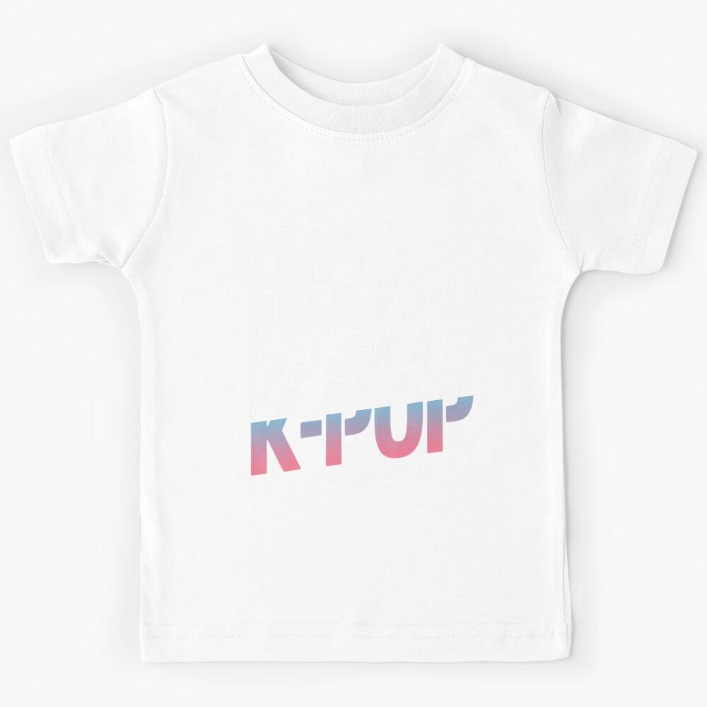 Can t Hear You I M Listening To K-Pop Music Kids T-Shirt 140
