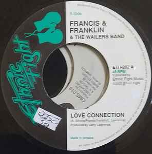 7inch Record FRANCIS & FRANKLIN & THE WAILERS BA - Love Connection ETH202 Ethnic Fight 2005 UK Reggae, Ska & Dub Used