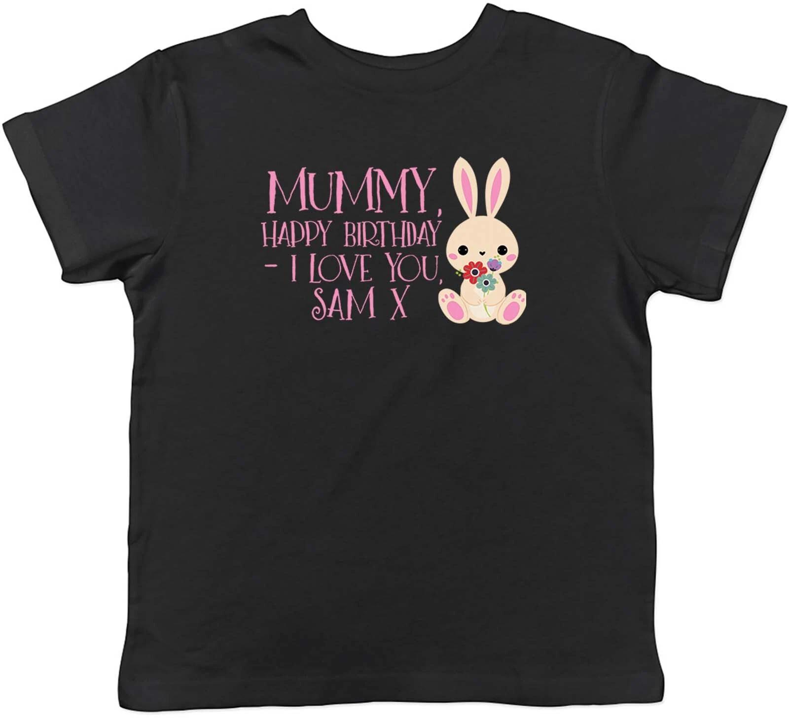 Personalised Happy Birthday I Love You Mummy Kid T-Shirt Boys Girls Gift 100