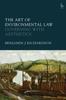 Kniha The Art of Environmental Law : Governing with Aesthetics