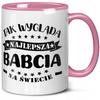 Prezent Na Dzień Babci I Dziadka Tak Wygląda Najlepsza Babcia Na Świecie :)