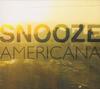 CD SNOOZE - Americana  OST002CD Ostinato 2005 France Dance & Electronica Used