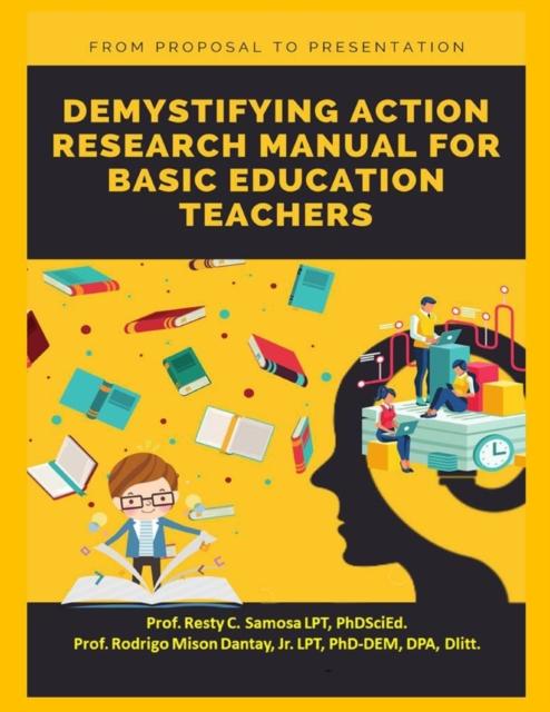 The Demystifying Action Research Manual for Basic Education Teachers Book