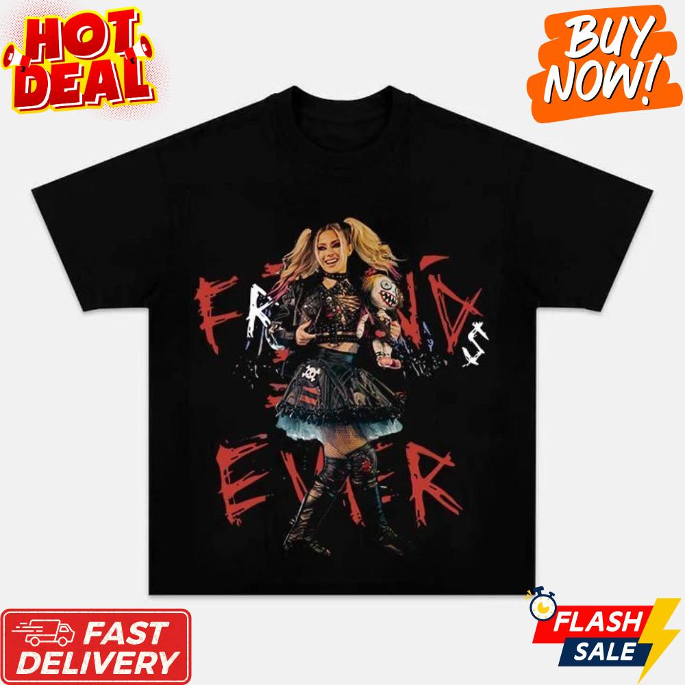 Alexa Bliss Inspiriertes Friends 4 Ever WWE Superstar Comeback T-Shirt Unisex S-5XL Unisex T-Shirt