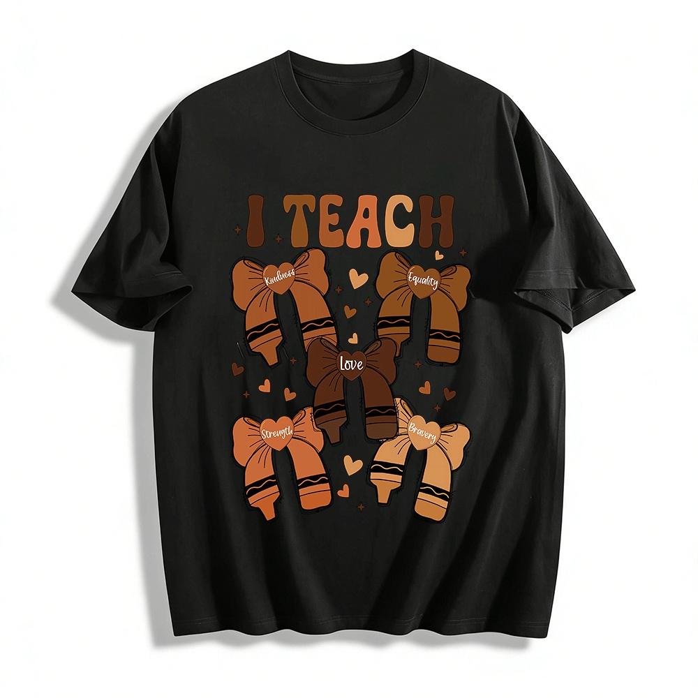 I Teach Kindness Equality Love Teacher Themed Graphic Tee Pure cotton T-shirt XXS