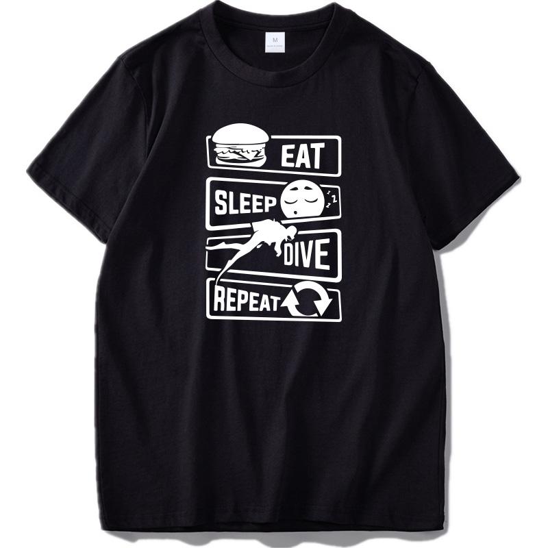 Eat Sleep Dive Repeat Design Cotton Camiseta Homme High Quality Humor T Shirt Eu Size 100 XL