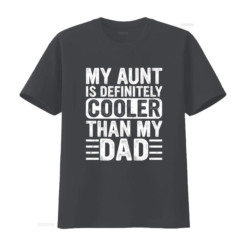 My Aunt Is Definitely Cooler Than Dad Auntie Niece Nephew T Shirt vintage Washed designer clothes Comfortable Soft Stylish