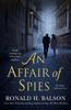 The An Affair of Spies : A Novel Book