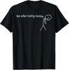 No Bike Riding Today T-Shirt Unisex T-Shirt