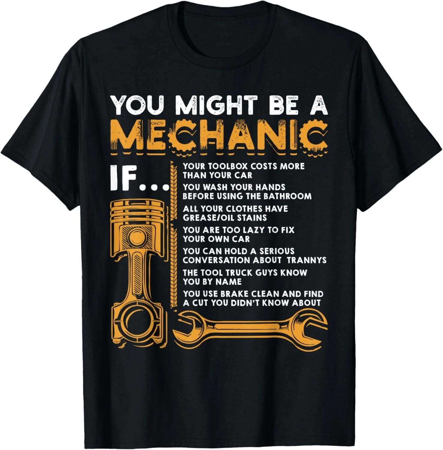 You Might Be A Mechanic If T-Shirt Funny Mechanic Gifts Gift Unisex T-Shirt M