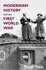 Kniha Modernism, History and the First World War