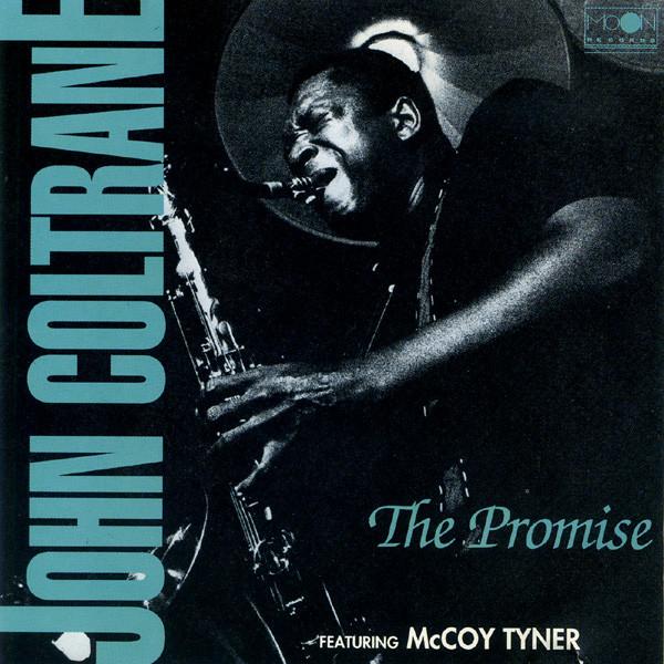 

CD JOHN COLTRANE - The Promise MCD0582 Moon Records 1994 Italy Jazz Used