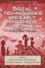 The Digital Technologies and Early Childhood In China : Policy and Practice Book