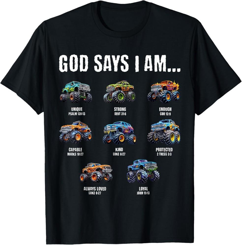 God Says I Am Christian Toddler Kids Monster Truck T-Shirt Unisex T-Shirt S