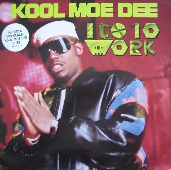 12inch Record KOOL MOE DEE - I Go To Work JIVET223 Jive 1989 UK Rap & Hip-Hop/R&B Used