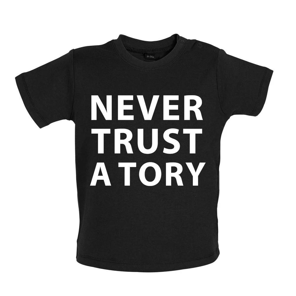 Never Trust A Tory - Baby Kids Boys Girls Unisex T-Shirt / Babygrow - Labour Conservative Election PM 130