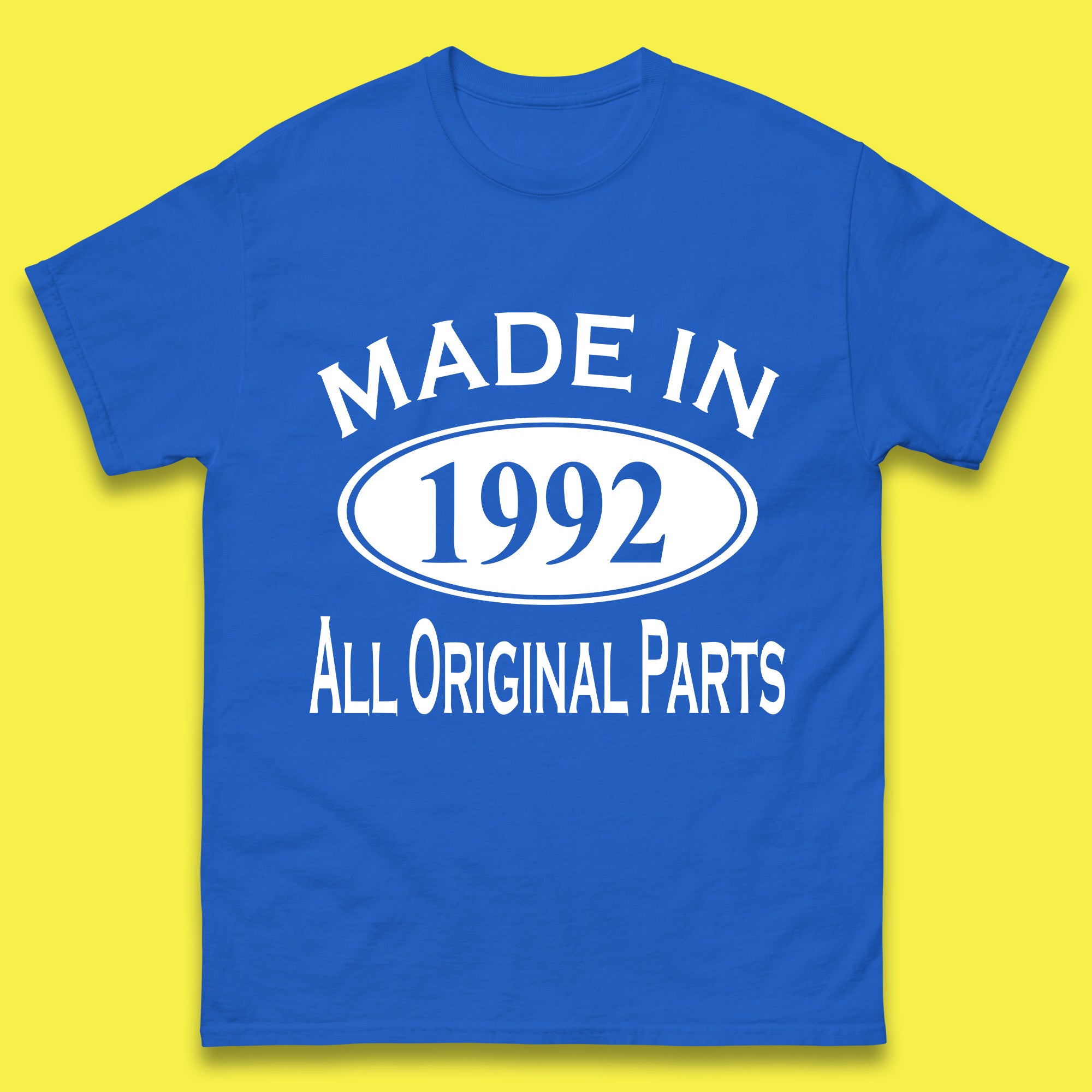 

Made In 1992 All Original Parts Vintage Retro 31st Birthday Funny 31 Years Old Birthday Gift Mens Tee Top 3XL