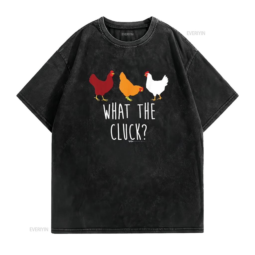 What The Cluck Funny Chicken Farmers T Shirt Vintage Washed Designer Clothes Fashion Graphic Homme Slightly Breathable Soft