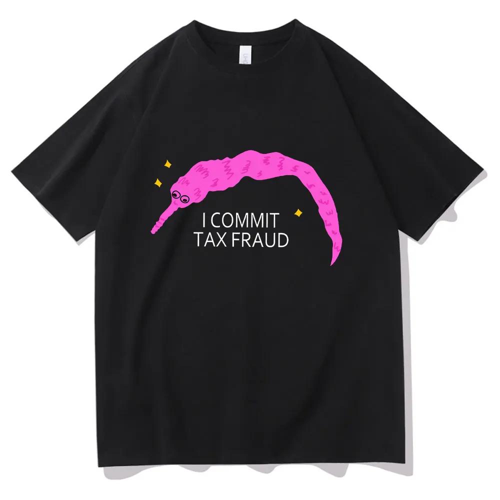 Commit Tax Fraud T Shirt Harajuku Cartoon Letter Printing T Shirt Graphic Casual Crew Neck Short Sleeve Plus Size T Shirt 50973