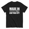 Made In Brooklyn T-Shirt New York City NYC Hip Hop Unisex Tee