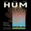 Hum by Helen Phillips Paperback Book 9781805461746