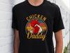 Father Day Gift Camiseta Chicken Daddy T Shirt 100% Cotton Fashion Top SuperHero Papa Birthday Gifts Tee Men Clothing