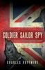 Kniha Soldier, Sailor, Spy : The Story of a Black American Loyalist