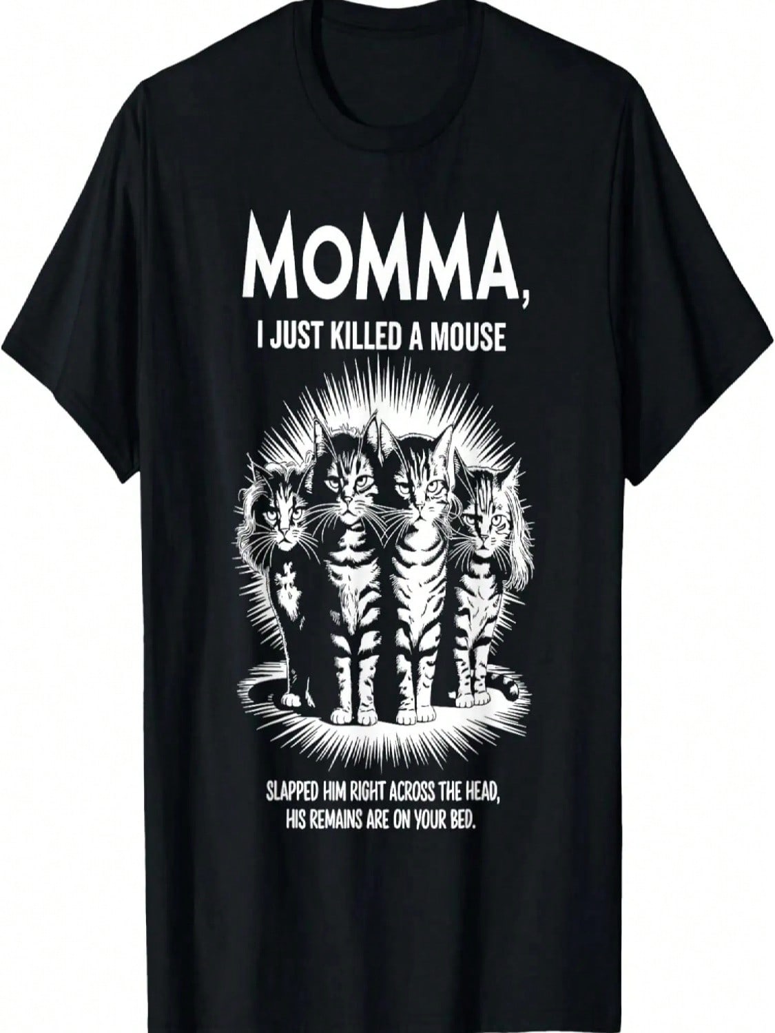 Momma I Just Killed A Mouse Funny Cat Lover Humor Graphic T-Shirt S разноцветный