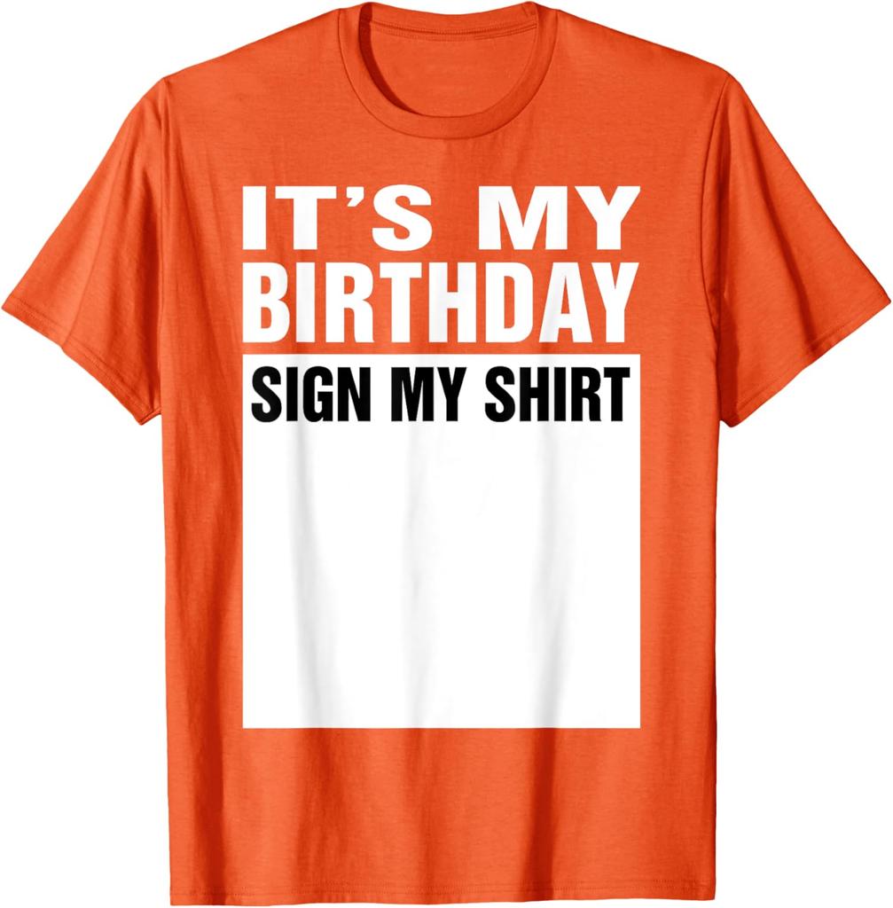 It's My Birthday Sign My Shirt Funny Unisex Boys T-Shirt Black