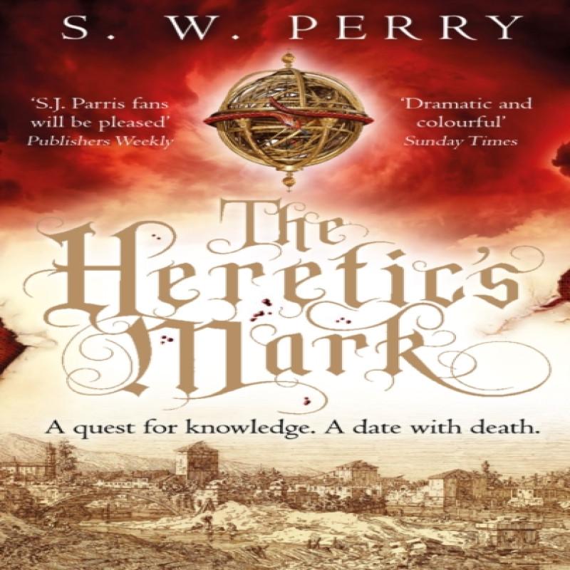 The Heretics Mark by S. W. Perry Paperback Book 9781786499004
