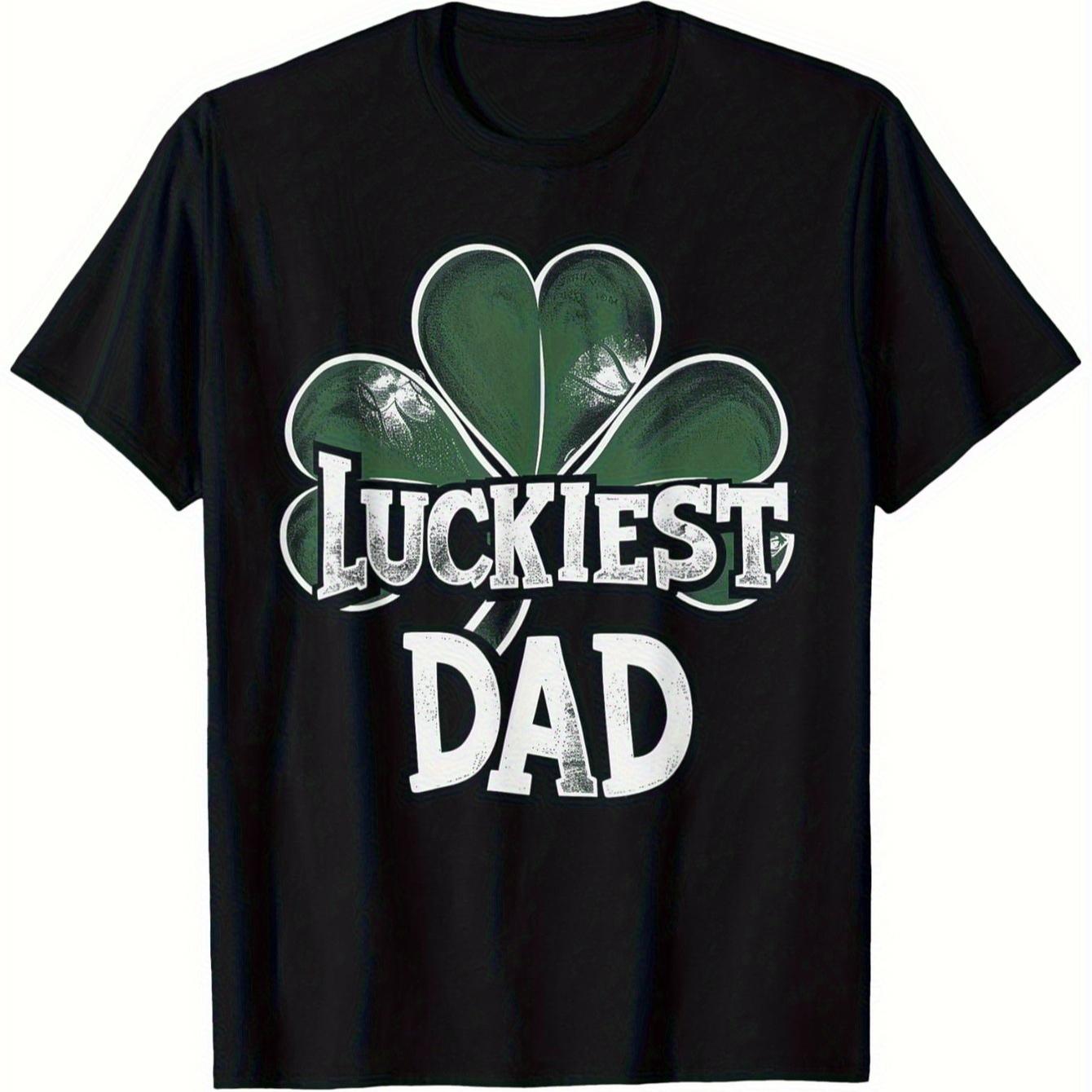 Luckiest Dad St Patricks Day TShirt 100 Cotton ONeck Short Sleeve Summer Casual Mens Tshirt Streetwear S