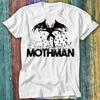 Mothman Weird Strange Unusual Cryptid Cryptozoology T Shirt Top Tee 476