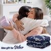 Sister Gift - Sister Blanket, Sister Gifts from Sister Brother- Best Sister Birthday Gifts, Unique Sister Gifts, Gifts for Sister on Christmas,