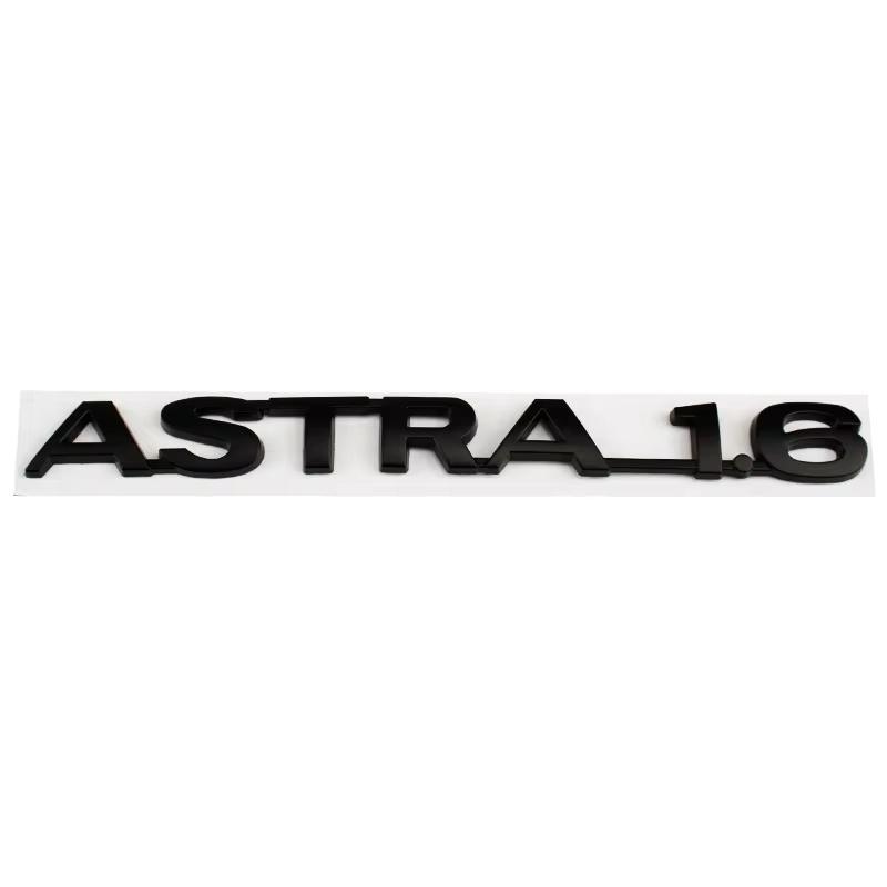 Auto 3D Metall Logo Heckklappe Buchstaben Wörter Emblem Abzeichen Aufkleber Für ASTRA 1.6 Styling Dekoration Autozubehör