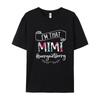 Im That Mimi Sorry Not Unisexs Discount Normal Tops Tees Crew Neck Christmas Cotton Fabric Tshirts Normal Short Sleeve Tshirt