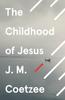 The Childhood of Jesus by J.M. Coetzee Paperback Book 9781529112696